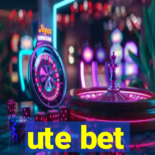 ute bet